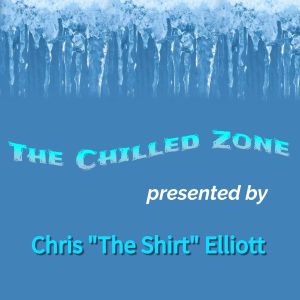 The Chilled Zone with Chris Elliott