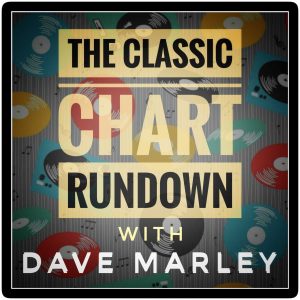The Classic Chart Rundown with Dave Marley