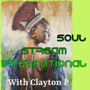Soul Steam International with Clayton P
